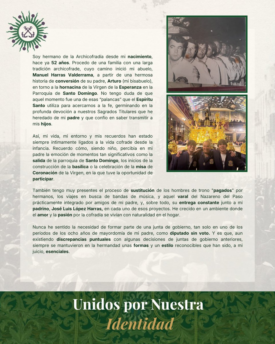 CandEsperanzaN's tweet photo. 𝐅𝐔𝐓𝐔𝐑𝐀 𝐂𝐀𝐍𝐃𝐈𝐃𝐀𝐓𝐔𝐑𝐀

FUTURO CANDIDATO A FISCAL:
MANUEL HARRAS MIRÓ

🗣 Hermano desde nacimiento, hace ya 52 años, nieto, hijo y padre de archicofrades que mantienen viva una devoción heredada de su bisabuelo.

⚖️ Licenciado en Derecho y abogado de profesión, Manuel es consciente del escrupuloso respeto a los estatutos, poniendo sus conocimientos jurídicos al servicio de nuestra Cofradía.

🕯 Participa en la procesión desde su infancia y durante toda su vida ha procurado cuidar su fe y compartir el mensaje de Cristo, así entiende nuestra hermandad como foco de acogida y pertenencia.

💜💚 Entre todos trabajaremos para avanzar hacia el futuro, #UnidosporNuestraIdentidad

#cofradíasmlg