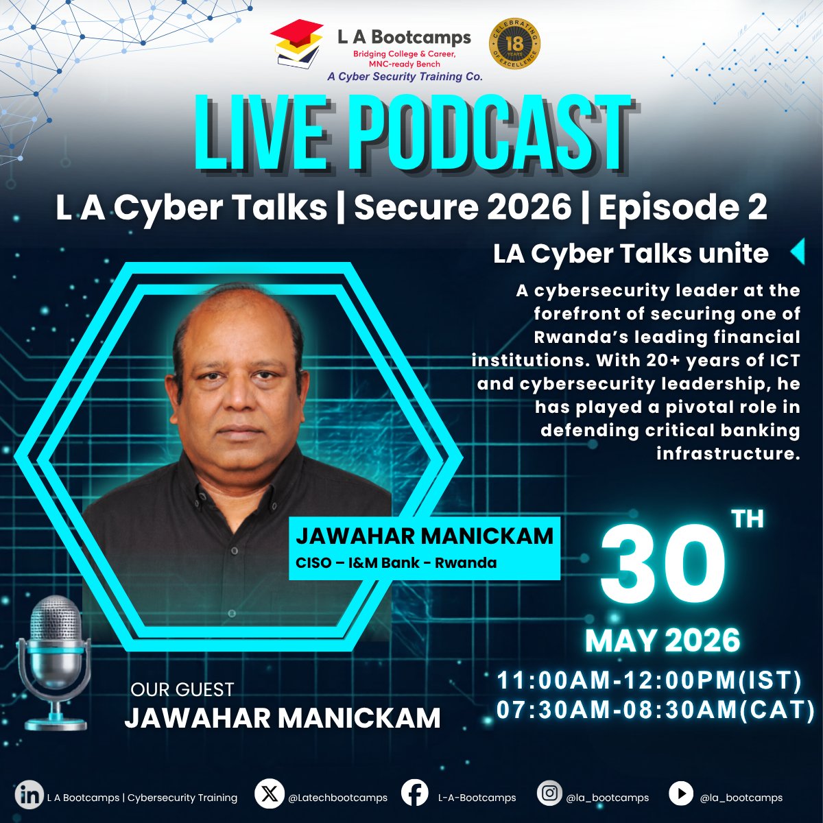 Latechbootcamps's tweet photo. Episode 2 Guest Announcement 🚨
Meet Jawahar Manickam, CISO – I&amp;M Bank Rwanda 🔐
20+ years of cybersecurity leadership protecting banking infrastructure and enabling secure financial innovation.
https://t.co/yzGUw9Qgbp
#CyberSecurity #CISO #LACyberTalks #Secure2026 https://t.co/oD0zXfCYRR