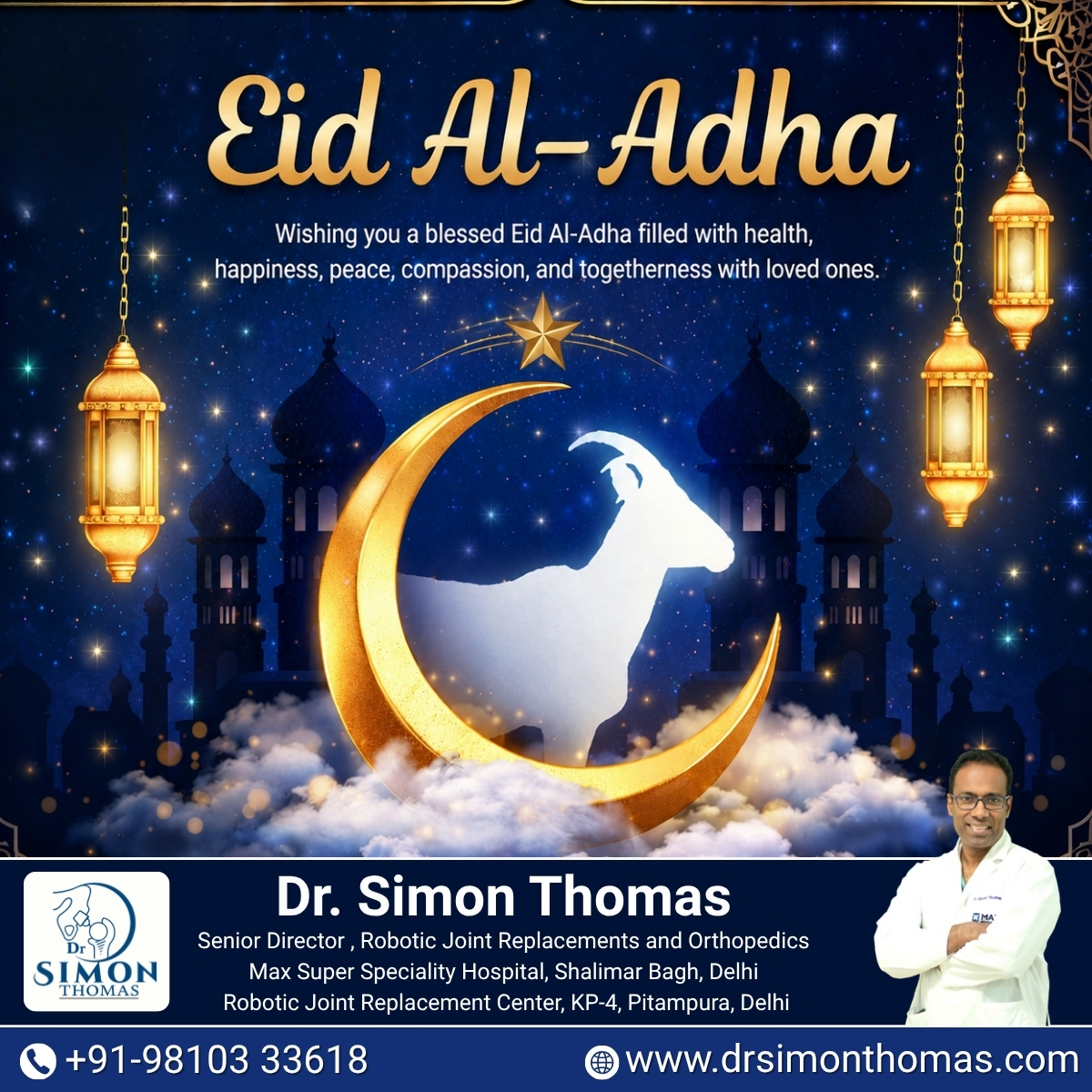 dr_simonthomas's tweet photo. Dr. Simon Thomas wishes you and your family a blessed Eid Al-Adha filled with peace, good health &amp; happiness. May this sacred occasion bring joy, compassion, togetherness, and prosperity to your home. Eid Mubarak! 
#EidAlAdha #EidMubarak #DrSimonThomas https://t.co/4bh4qkh5gU
