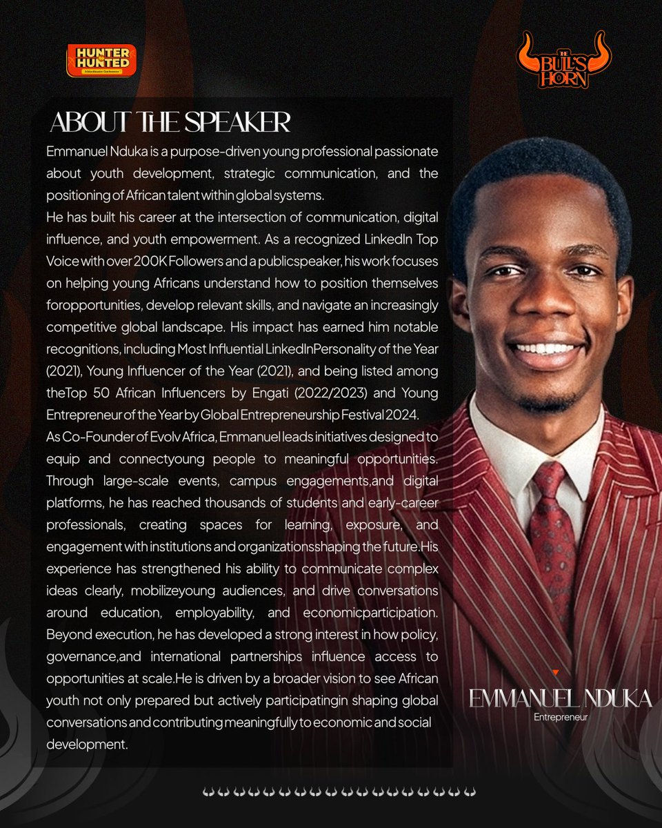 huntertohunted2's tweet photo. Meet the Speaker for Hunter to Hunted / The Bull's Horn: Emmanuel Nduka (Entrepreneur).

He is a LinkedIn Top Voice with over 200K Followers and Co-Founder of Evolv Africa, passionate about strategic communication and the positioning of African talent within global systems. https://t.co/lNvL2gKmrm