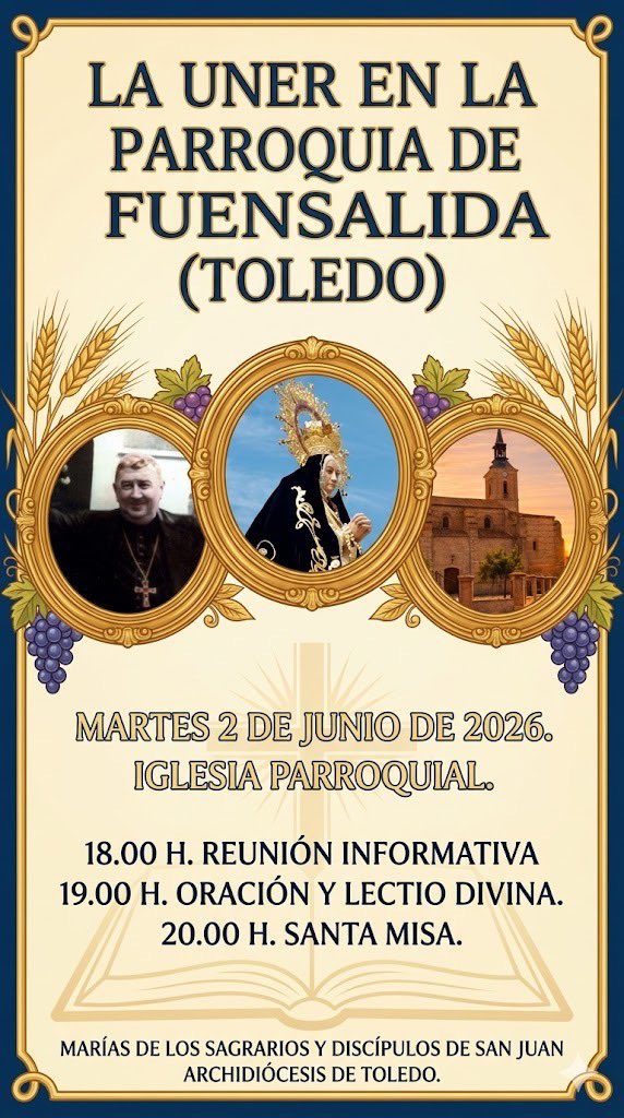 de_uner's tweet photo. #UNER #Fuensalida #Toledo Martes 2 #junio2026 18.00h Reunión informativa 19.00 Lectio 20.00h Misa  @architoledo @eucaristicas @DelegacionHHYCC @eucaristizando_ @sanmanuelg @postoladoseglar @pmanuelgonzalez @granitodigital @riedigital @vallecamino @CatequesisToled @DiocesisHuelva https://t.co/K0BC8rbYTM
