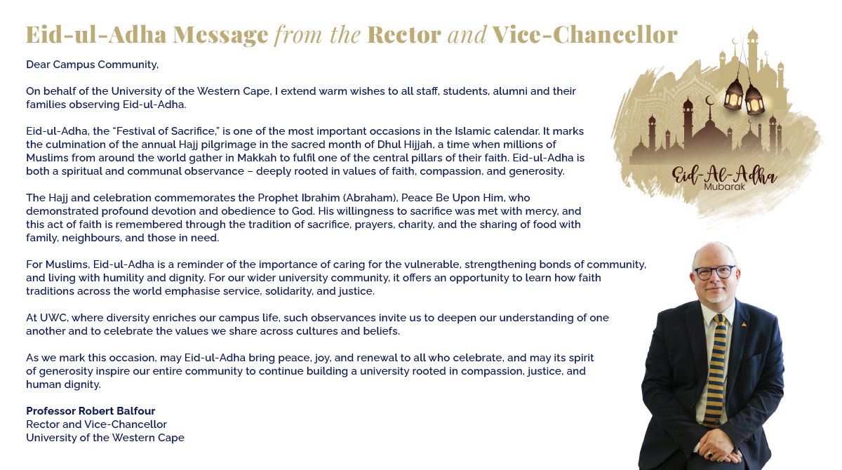 UWConline's tweet photo. Eid-ul-Adha Message from the Rector and Vice-Chancellor, Professor Robert Balfour. Wishing all staff, students, alumni and their families observing this important occasion peace, joy and renewal. Eid Mubarak to all celebrating. 
#IAmUWC https://t.co/4tfsKXVsPI