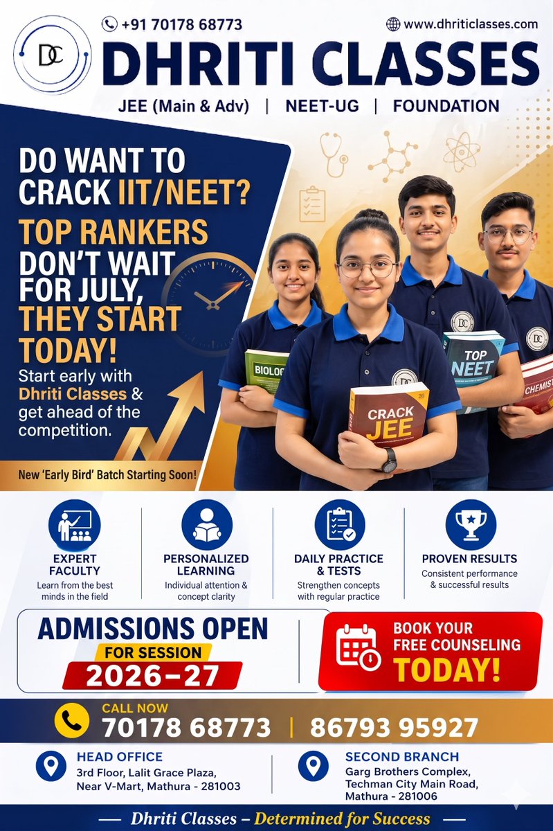 Dhriticlasses's tweet photo. 🚀 Admissions Open for Session 2026–27! 🎯
📚 Top Rankers don’t wait for the last moment — they start early!
Join our Early Bird Batch and stay ahead of the competition. 🔥
📍 Mathura
📞 70178 68773 | 86793 95927
💬 Book your FREE Counseling Session today!
#DhritiClasses https://t.co/u1xbEDk2IG