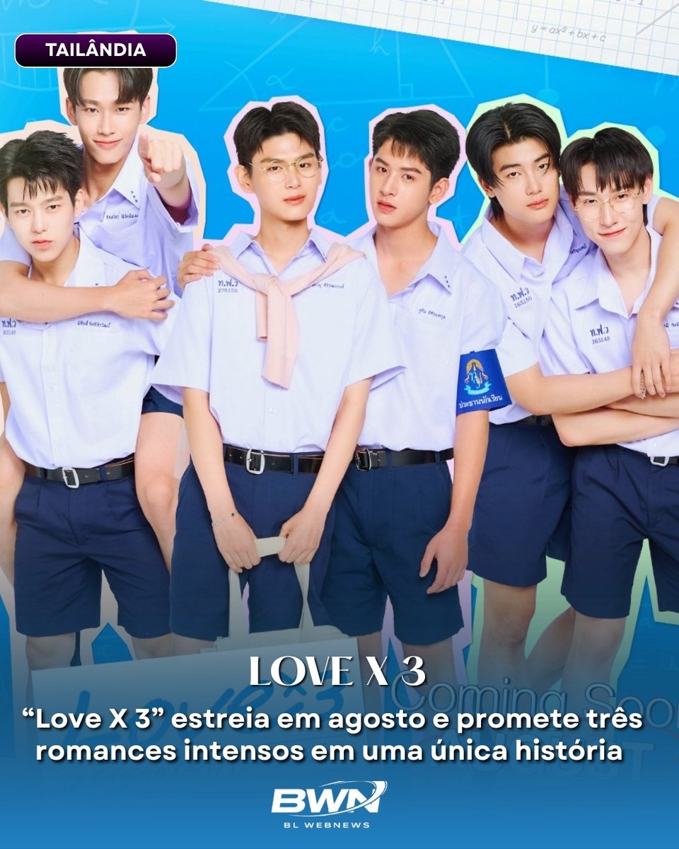 BLWebNews's tweet photo. 💞 “Love X 3” estreia em agosto!

O BL adaptará três novels de Chiffon Cake e acompanhará três casais vivendo romances intensos, reencontros e conflitos emocionais.

#LoveX3 #ThaiBL #BLNews #BoysLove https://t.co/1xcx8DoYVS