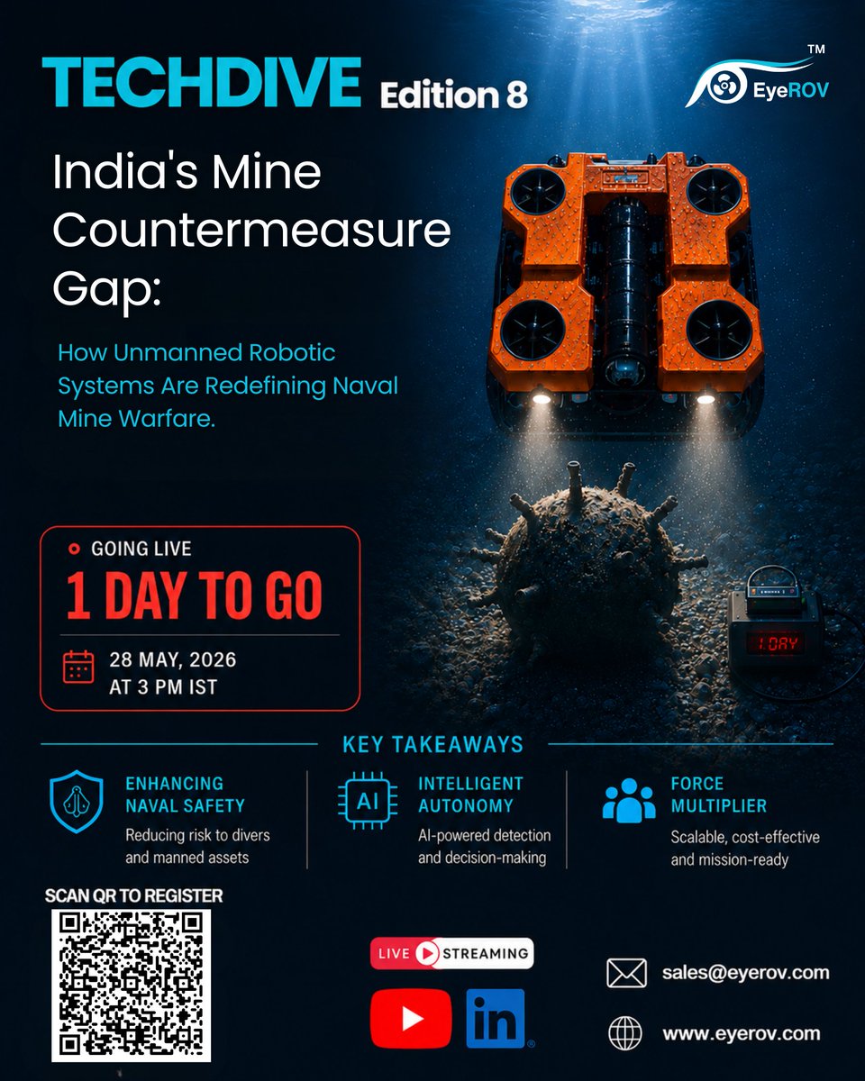 EyeROVTech's tweet photo. 1 day to go: TechDive Edition 8

A technical session on how unmanned underwater systems are being used for MCM operations.

📅 28 May 2026 | 🕒 3:00 PM IST
🎥 Live on YouTube + LinkedIn#TechDive 

#MineCountermeasures #UnderwaterRobotics #MaritimeSecurity #MCM #EyeROV https://t.co/XefuoYYMy0