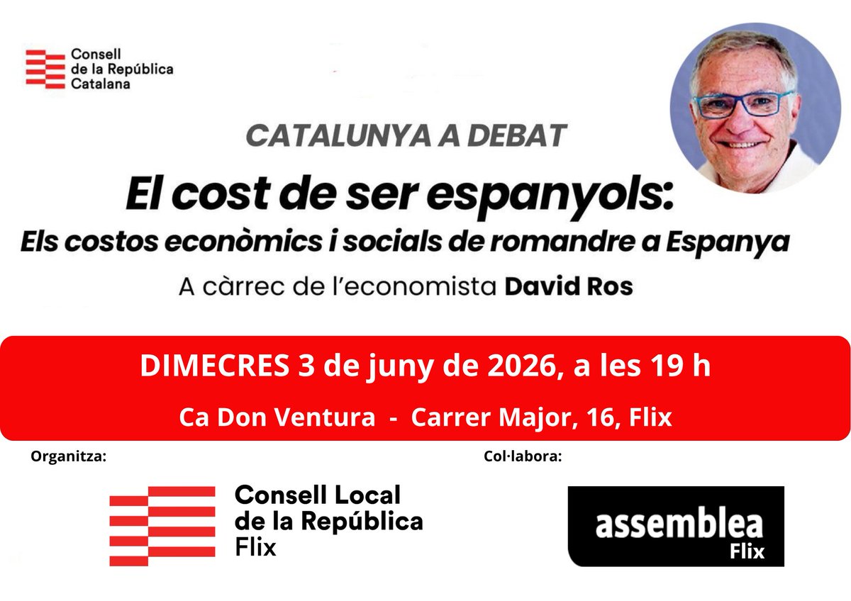 clxRep_Flix's tweet photo. El Consell local de la República i l'Assembela de Flix dintre del cicle de xerrades Catalunya a Debat, organitzem la xerrada:

"El cost de ser espanyols: els costos socials i econòmics de romandre a Espanya"

A càrrec de l'economista David Ros https://t.co/AF0HcgriWW