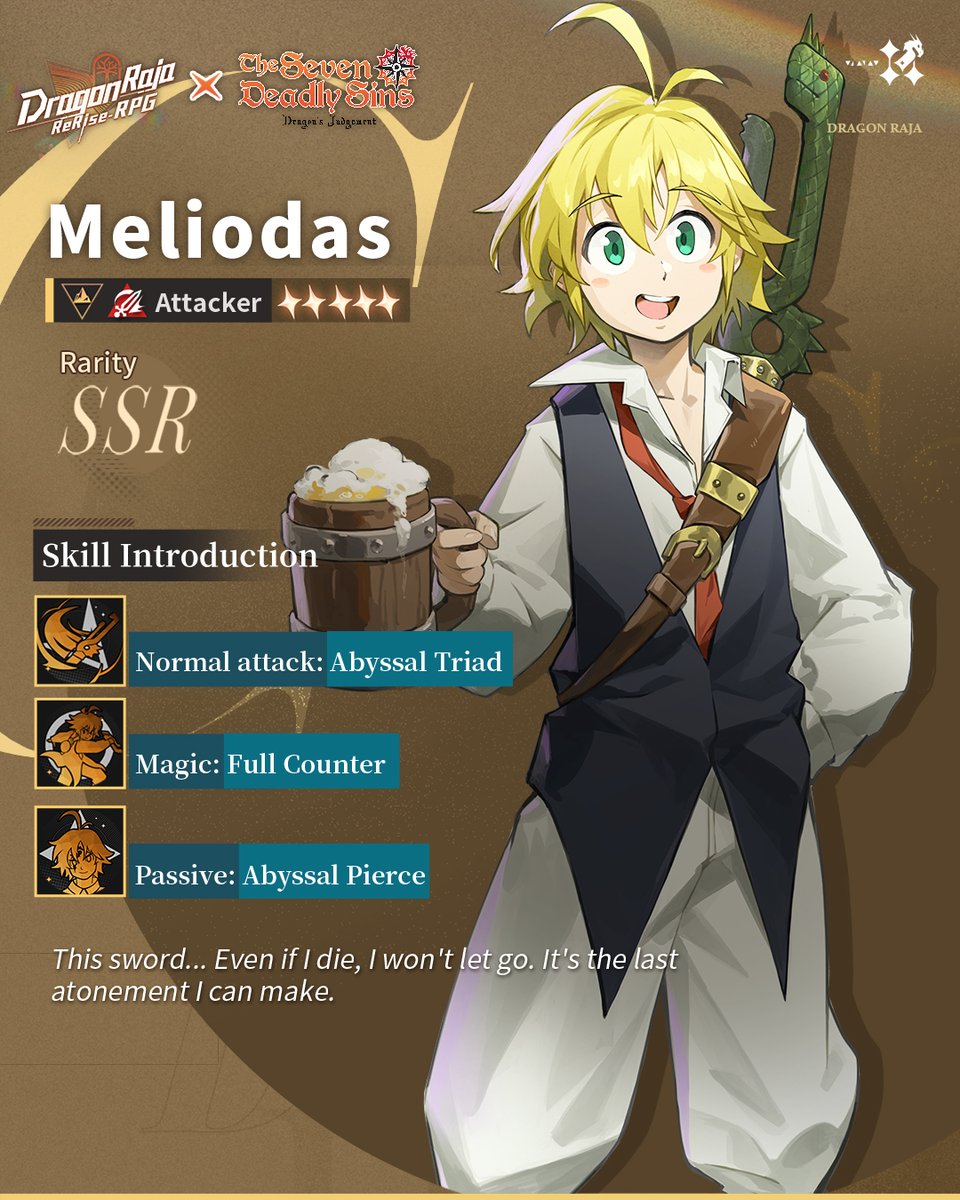 DRR_RPG's tweet photo. 📜 Cassell Roster丨SSR - Meliodas 📜

⭐ “Let's go, my friend, for the people we each want to protect.” ⭐
Role: Attacker
Magic: Full Counter  

He is the Demon King's eldest son, raised as heir—the one who commanded the [Ten Commandments].

#DragonRajaReRiseRPGx7DS #DragonRaja https://t.co/jyAuNxbJly