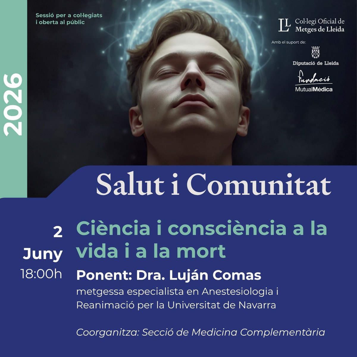 COMLLEIDA's tweet photo. Nova sessió per a col·legiats i oberta al públic
La Dra. @LujanComas és una autoritat científica sobre experiències pròximes a la mort i l'evolució de la consciència quan la vida s'acaba. 
Inscripcions https://t.co/kuwlQMxwTd https://t.co/yluXNKkLzk