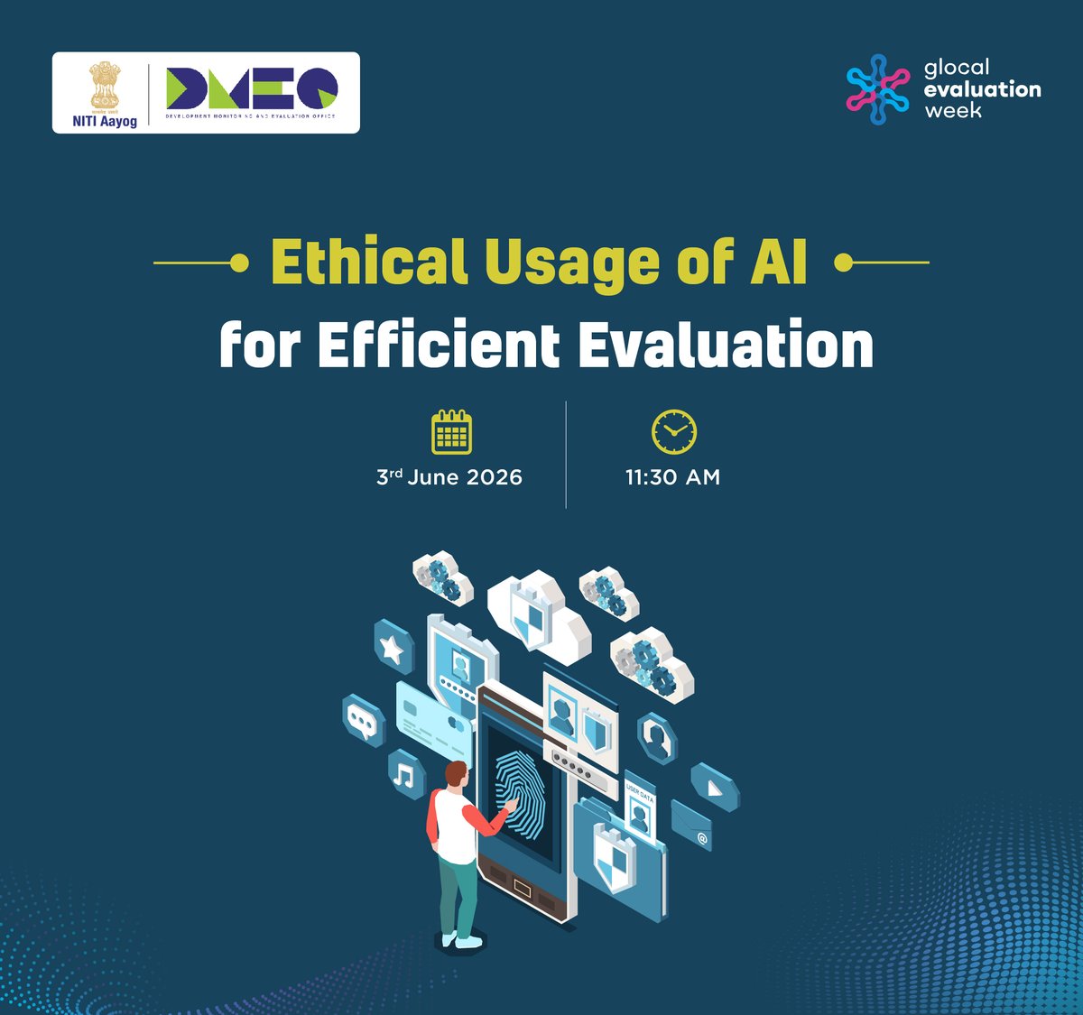 _DMEO's tweet photo. Join us at #GlocalEvaluationWeek 2026 hosted by Development Monitoring and Evaluation Office (DMEO).

We're hosting a #Glocal2026 event on “Ethical Usage of AI for Efficient Evaluation”

📅 03.06.2026 | 11:30 AM
🔗 Sign up here: https://t.co/qP8jWyYVm9
@NITIAayog @GEI_GlobalEval https://t.co/6j7dCDcepo