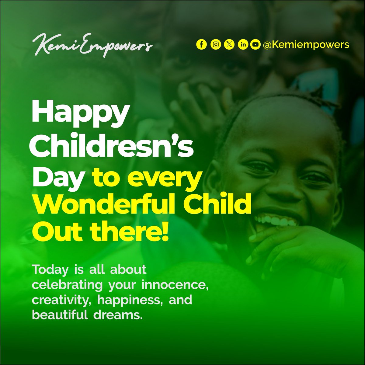 kemiempowers's tweet photo. Happy Children’s Day to every wonderful child out there! 💛✨

With love from Kemi Empowers￼ 💛

#HappyChildrensDay #KemiEmpowers #CelebrateChildren #FutureLeaders #DreamBig #Inspiration #ChildrensDayCelebration https://t.co/edgAMmcB0F