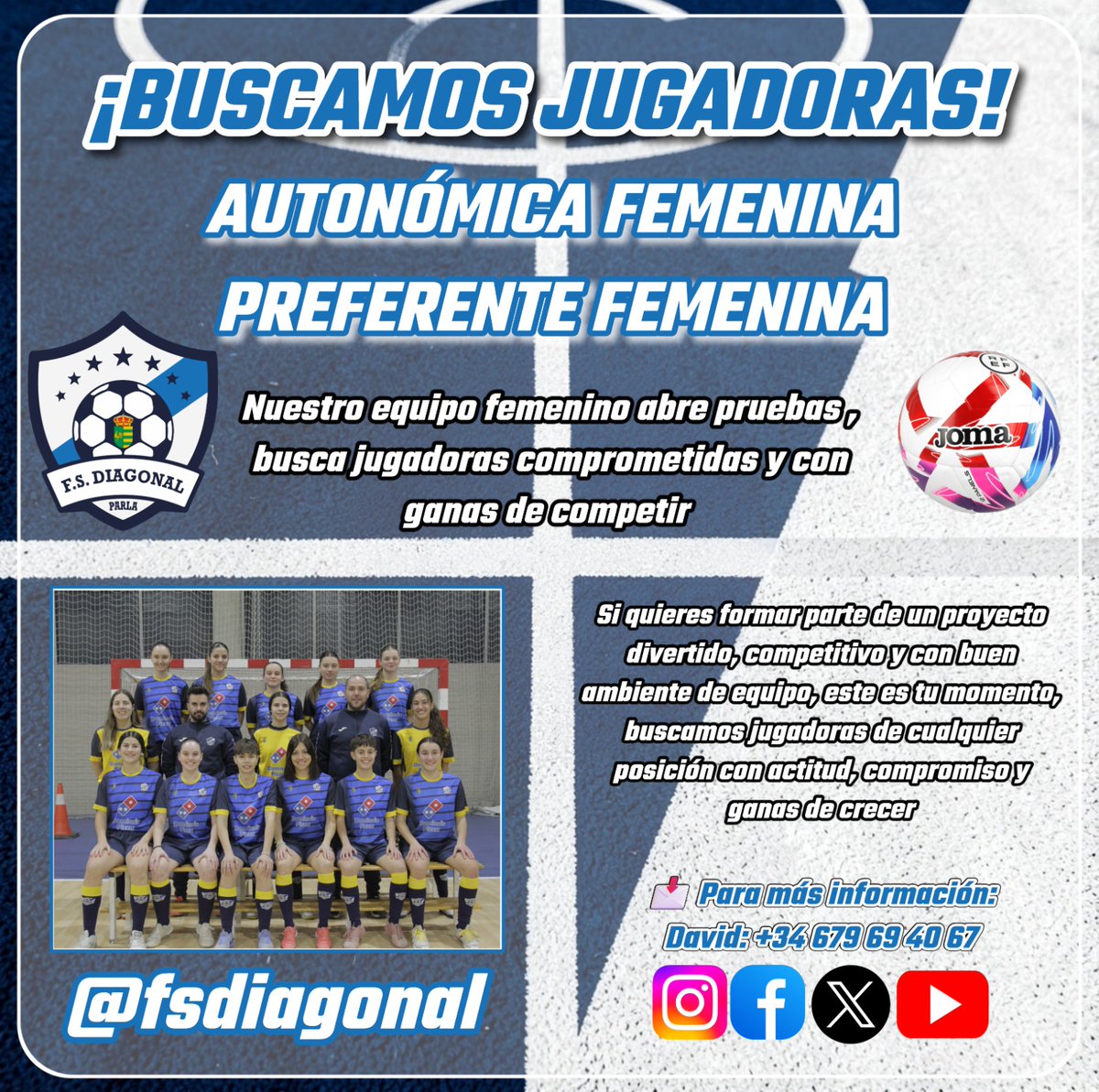 FSDiagonal's tweet photo. Únete a la familia Diagonal 
Plazas limitadas 
Buscamos jugadoras para nuestros equipos séniors
Autonómica y Preferente 

Ven a probar con nosotras

#123Diagonal 
#FAMILIADIAGONAL  
@entorno5x5 
@futsaldemadrid https://t.co/L3FO6YVWsi