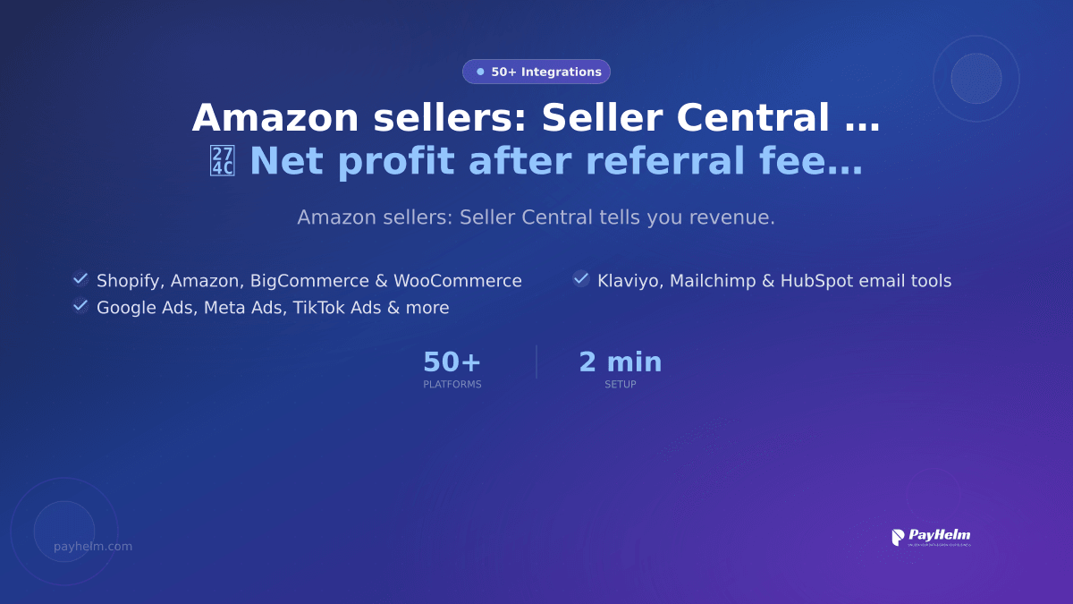 PayHelm's tweet photo. Amazon sellers: Seller Central tells you revenue.

It doesn't tell you:
❌ Net profit after referral fees
❌ FBA cost per unit
❌ Which SKUs are net-negative after ad spend
❌ How your Amazon margin compares to BigCommerce or eBay

PayHelm shows all of it ...

https://t.co/TF4CccyUQV