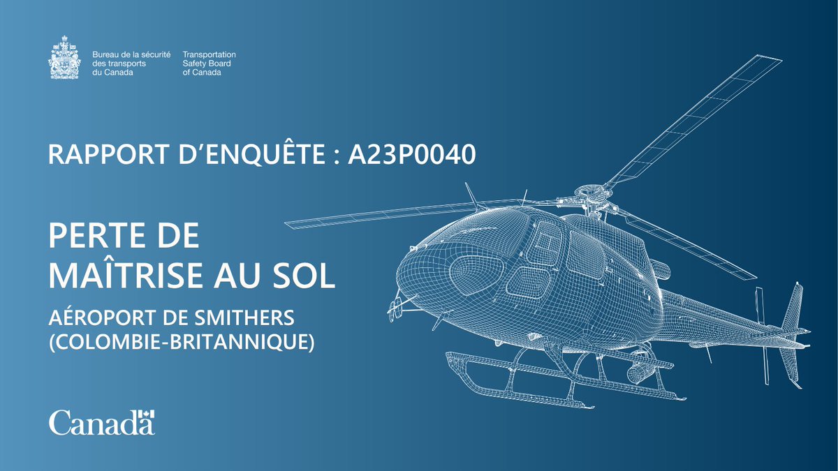 Illustration en fil de fer d’un hélicoptère avec le texte « Rapport d’enquête : A23P0040, Perte de maîtrise au sol, Aéroport de Smithers (Colombie-Britannique) ». Les armoiries du Bureau de la sécurité des transports du Canada sont dans le coin supérieur gauche; le mot-symbole Canada est dans le coin inférieur gauche.