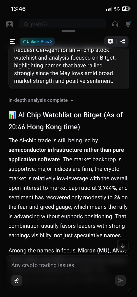 yfwpeter's tweet photo. The AI-chip rally is no longer just about Nvidia.

After using GetAgent to analyze the sector on Bitget, the biggest shift I’m seeing is capital rotating deeper into the AI infrastructure stack memory, foundries, storage, packaging, and compute architecture.

Current ranking:

S Tier
$MU — strongest momentum + direct exposure to the HBM memory bottleneck. If AI capex remains elevated, Micron could stay one of the market leaders.
$TSM — the manufacturing backbone of the AI cycle. Almost every major AI winner eventually flows through TSMC capacity.

A Tier
$AMD — high-beta AI expansion trade. Usually outperforms when the market broadens beyond Nvidia.
$AVGO — one of the highest-quality infrastructure compounders in the entire AI ecosystem.

B Tier
$ARM — strong long-term positioning around efficient compute and edge AI.
$ASML — indirect but critical leverage to AI capacity expansion.

My current approach is simple: avoid chasing vertical moves and focus on pullbacks into strength. MU and TSM remain my highest-conviction names, while AMD is the momentum trade if AI sentiment continues expanding across the sector.

The key takeaway from GetAgent:
This cycle is evolving from “GPU dominance” into an infrastructure arms race. The next phase of AI leadership may come from whoever controls memory, foundry throughput, and advanced chip supply chains.

Which AI-chip name are you watching most closely right now?