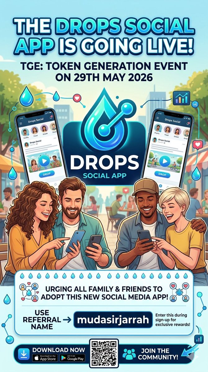 mudasirjarrah7's tweet photo. 🚀 The Future of Social Connection is Almost Here! 💧
​Exciting news, everyone! The Drops Social App is officially GOING LIVE with our TGE (Token Generation Event) on May 29th, 2026!
​I’m so hyped for this launch and I want all my friends and family to join this amazing new community right from the start.
​Here’s how to get ready:
​Download the App: It will be available on the App Store and Google Play (check the links or scan the QR code in the flyer).
​Use My Referral: When you sign up, make sure to enter my referral name: mudasirjarrah to get special exclusive rewards! 🎁
​Let's start making some waves together! See you on Drops! 🌊
@Mr_Snow30
@Mysouliseternal
@MrBeast
​#DropsSocial #TGE2026 #SocialMediaEvolution #Web3 #JoinTheCommunity