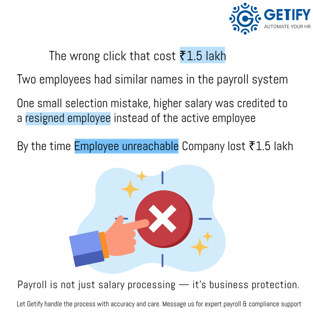 GetifyHR's tweet photo. One payroll mistake. ₹1.5 lakh loss. 

Wrong salary credited to a resigned employee due to a small selection error.

Payroll needs accuracy — not assumptions.

Getify helps businesses process payroll smoothly.

Reach us:
Visit: https://t.co/t2nj2lag8u
Call : +91 9789729394 https://t.co/pDBaPvLlRr
