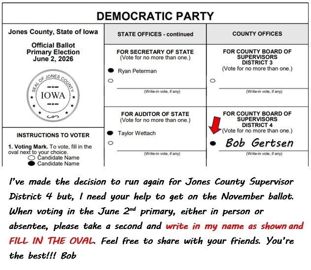 JonesCountyDems's tweet photo. Don’t Forget The Oval!

The Jones County Election Official will NOT count a vote cast unless the “oval” is filled in.

Bob Gertsen is asking you to show your support by writing him in on the June 2nd Primary Election ballot for Jones County Supervisor, District 4. 

Please share https://t.co/sfgY34Tuwe