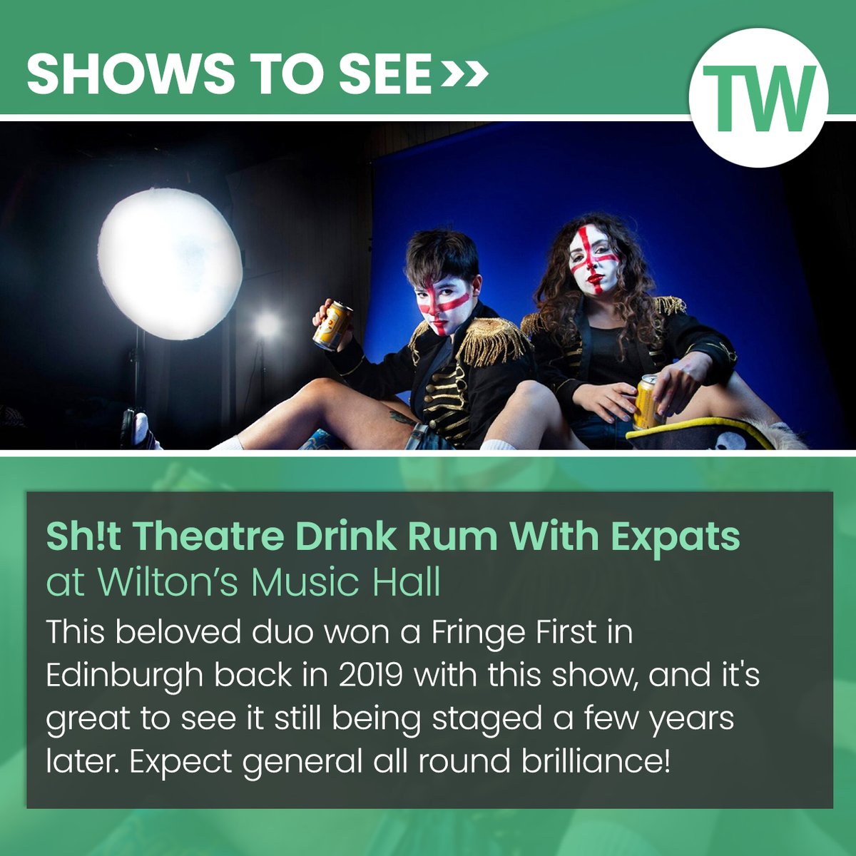 threetosee's tweet photo. Among our recommended shows to see in London this week: 'Sh!t Theatre Drink Rum With Expats' at Wilton's Music Hall from 2-6 Jun.

Get more show tips here: https://t.co/K00YlqnFbY https://t.co/jhvAZJrv8p