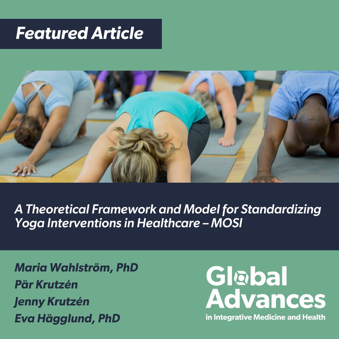 imconsortium's tweet photo. Recently published in Global Advances, authors Maria Wahlström, PhD, Pär Krutzén, Jenny Krutzén, and Eva Hägglund, PhD discuss the MOSI theoretical framework, developed to address challenges in the systematic implementation of yoga into healthcare. ➡️ https://t.co/aQIkoEjk3v https://t.co/wdXnnh98lS