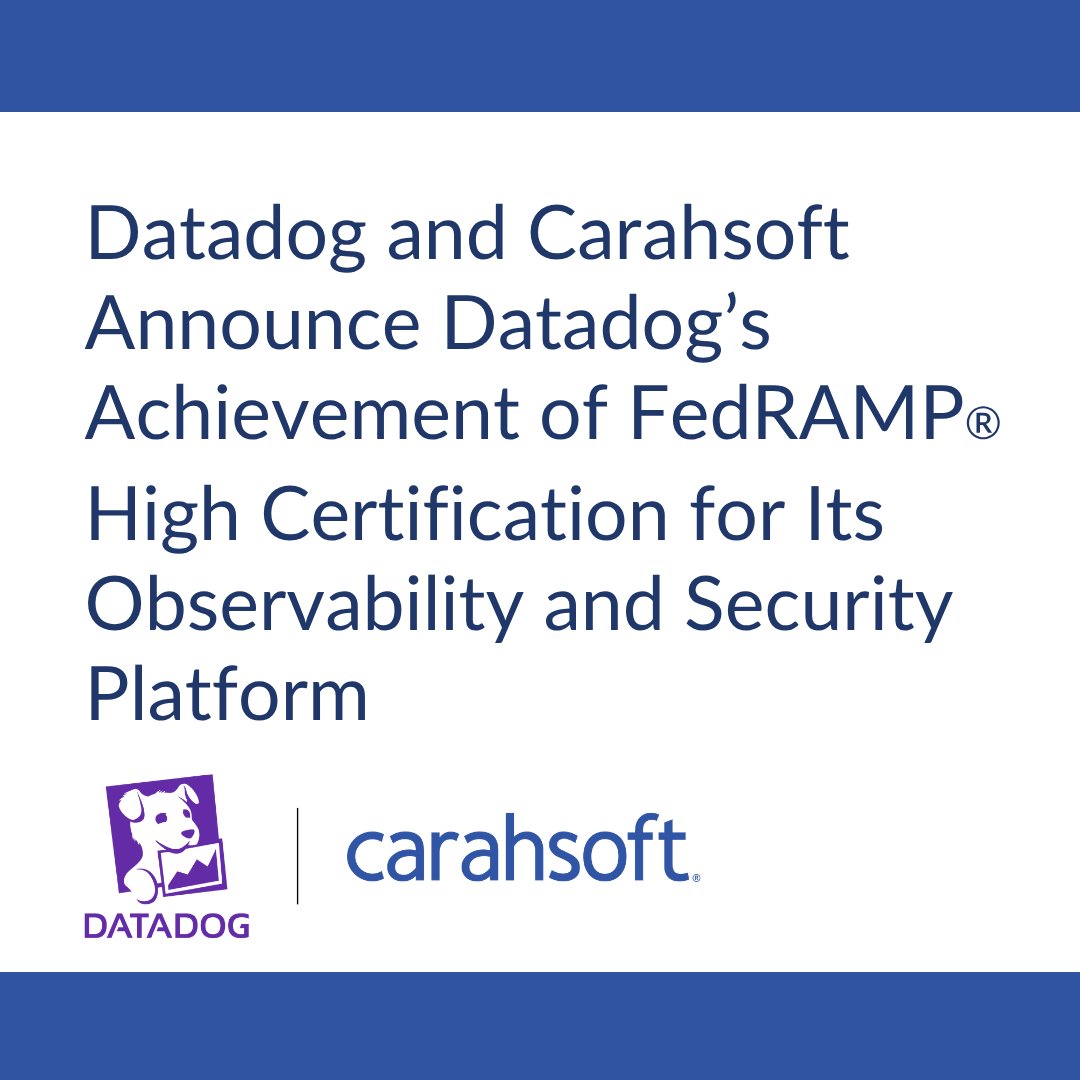 Carahsoft's tweet photo. .@datadoghq has achieved #FedRAMP High certification for its observability and security platform, reinforcing its commitment to supporting secure, compliant workloads across Federal agencies. Learn more about this exciting achievement here: https://t.co/Rq9rEPAiT6 https://t.co/cfEOjCOwXw