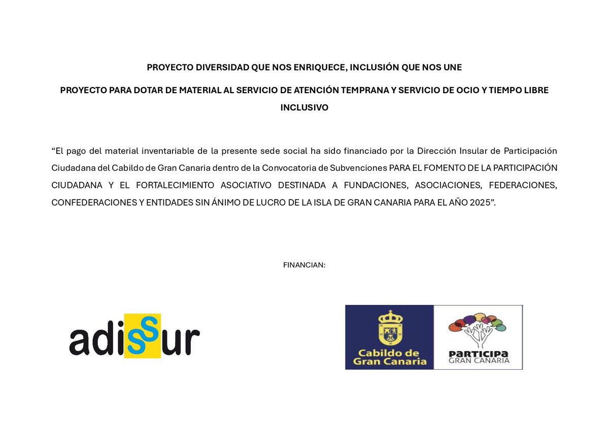 AAdissur's tweet photo. PROYECTO: DIVERSIDAD QUE NOS ENRIQUECE, INCLUSIÓN QUE NOS UNE. PROYECTO: PARA DOTAR DE MATERIAL AL SERVICIO DE ATENCIÓN TEMPRANA Y SERVICIO DE OCIO Y TIEMPO LIBRE. En ADISSUR estamos agradecidos con la Dirección Insular de Participación Ciudadana del Cabildo de Gran Canaria. https://t.co/GUWuMdwdLy