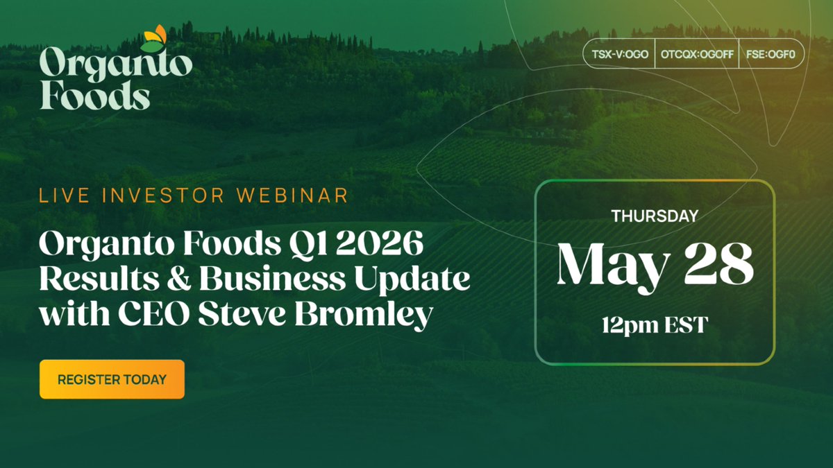 OrgantoFoods's tweet photo. 📢 Join Organto Foods on Thursday, May 28 at 12:00pm EST for its Investor Webinar.

CEO Steve Bromley will discuss Organto’s Q1 2026 results, review business and operational highlights and share the Company’s 2026 outlook.

🔗 Secure your spot by registering here: https://t.co/mnrIiIJlJn

🇨🇦 TSXV: OGO | 🇺🇸 OTCQX: OGOFF | 🇩🇪 FSE: OFG0
#OrgantoFoods #FinancialResults #BusinessUpdate #InvestorWebinar #Investing