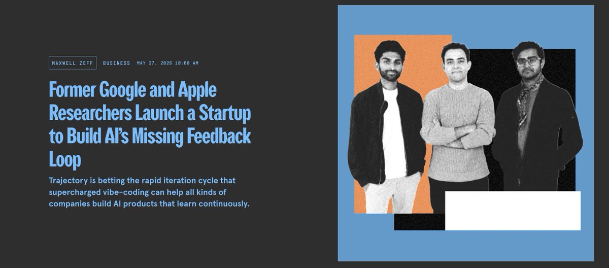 ZeffMax's tweet photo. New: A group of AI researchers from Google DeepMind, Apple, MSL, and OpenAI are launching a new startup called Trajectory to build a continual learning platform for companies.

They've raised a $15M seed round from Sarah Guo's Conviction, Jeff Dean, Fei-Fei Li, and others. https://t.co/deakiJj9ls