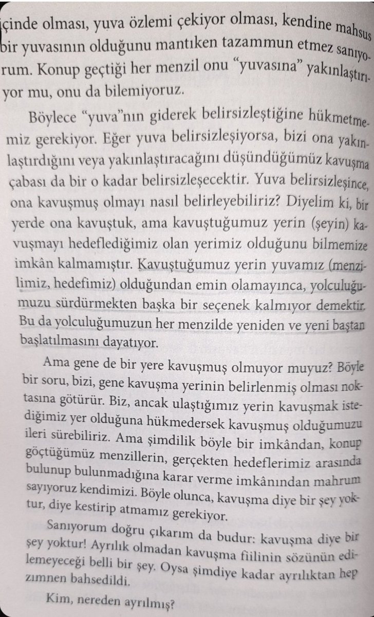 __E4__'s tweet photo. Kavuştuğumuz yerin yuvamız (menzlimiz, hedefimiz) olduğundan emin olamayınca, yolculuğumuzu sürdürmekten başka bir seçenek kalmıyor demektir. Bu da yolculuğumuzun her menzilde yeniden ve yeni baştan başlatılmasını dayatıyor. https://t.co/23gmNVqgLQ