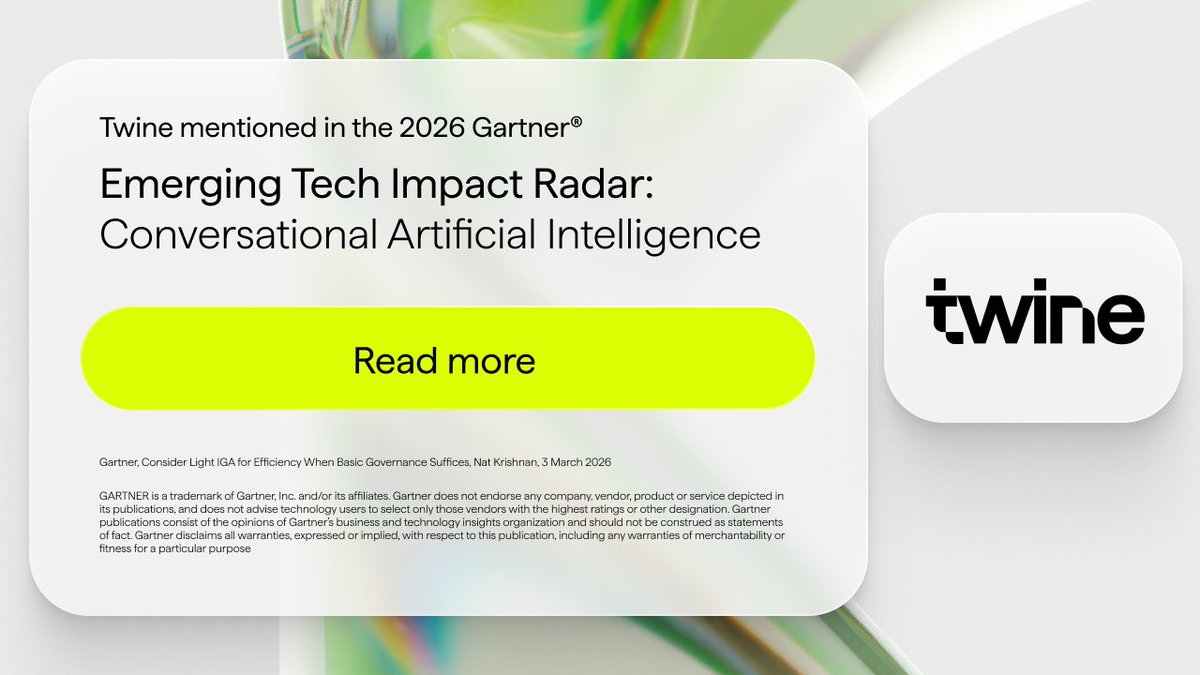 TwineSecurity's tweet photo. 🫧@TwineSecurity was mentioned in the 2026 @Gartner® Emerging Tech Impact Radar: Conversational Artificial Intelligence report!

After being named a Cool Vendor in the 2025 Gartner Cool Vendors™ in Identity-First Security in October, Twine was included in the report published on 13 April 2026 in the ‘Identity and Access Management’ category.

🖋️ A key excerpt from the Gartner report: “Given current signals, it is reasonable to assume that agent IAM will become a requirement across most markets, industries and business functions.”

>> Read the report (access to Gartner research is reserved for Gartner subscribers): https://t.co/pg5TlWLeGQ