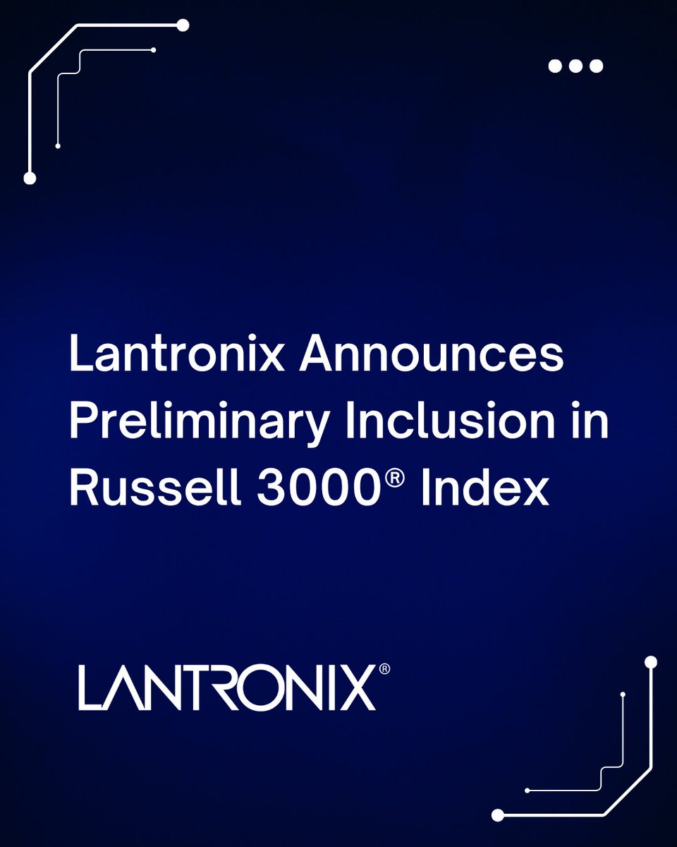 lantronix's tweet photo. Lantronix $LTRX announces its preliminary inclusion in the Russell 3000® Index as part of the 2026 Russell indexes reconstitution, marking the company’s first-time in the Russell 2000® and Russell 3000® Indexes.

The milestone reflects increased visibility among institutional investors as Lantronix continues executing its strategy across Edge AI, unmanned systems, Industrial IoT, and mission-critical connectivity markets.

Read the full announcement: https://t.co/1ZuNpDBpuY