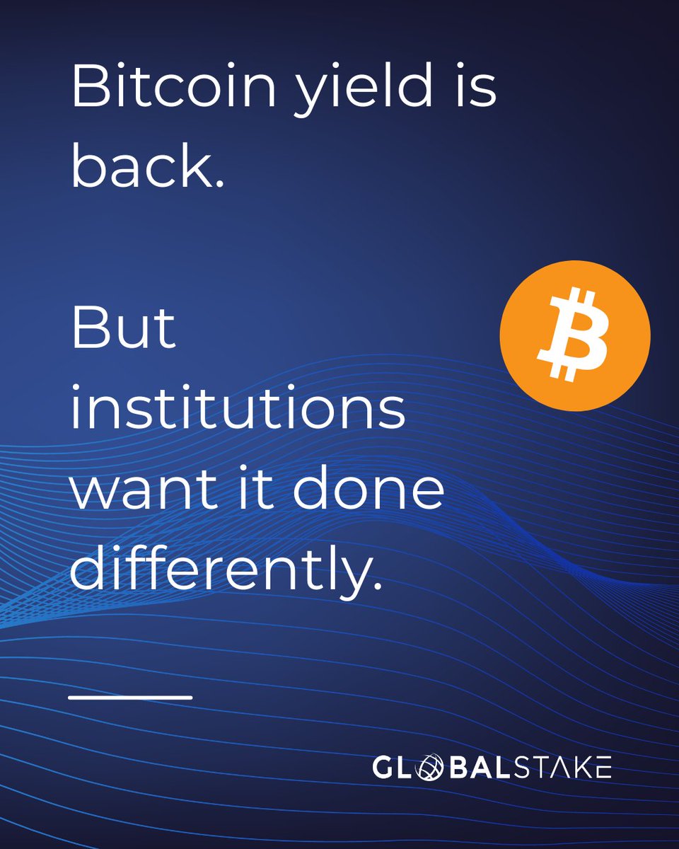 GlobalStake's tweet photo. Bitcoin yield is back. But institutions are approaching it very differently this cycle.

The focus is shifting toward:
collateralized structures
operational maturity
infrastructure-grade risk management

A few thoughts on where institutional BTC yield is heading: https://t.co/AgeqbrvB4G