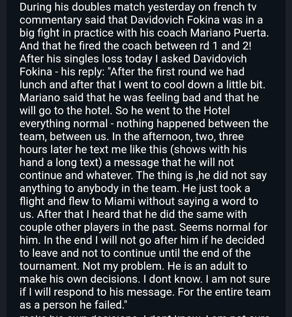 schnejan's tweet photo. Since yesterday there have been rumours after french commentary during a doubles match said on air A. Davidovich Fokina fired his coach Mariano Puerta between rd1 and rd2 after a huge fight in practice.

I asked Davidovich Fokina today and wrote down the full answer. 👇👇👇 https://t.co/KXqBgpAV2N