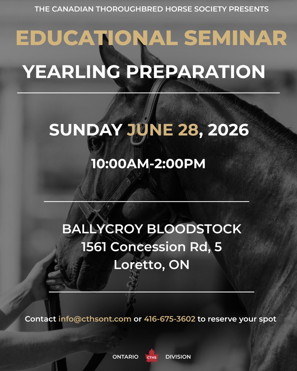 CTHSOntario's tweet photo. We are back with another amazing Education Event as we head toward our Annual Yearling Sale! 

Join us for an afternoon of learning, connection, and industry expertise.

Space is limited, contact the office at info@cthsont.com or 416-675-3602 to secure your spot! https://t.co/KEFhL72WpF