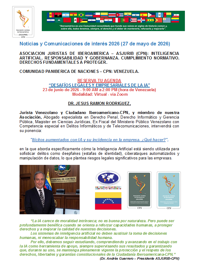 JuristasIberoam's tweet photo. @PresASJURIB Dr Jesús Ramón Rodríguez @Juristelseg, miembro @JuristasIberoam,  en el Webinar #IA 23-06-2026 #Legallinkve #Venezuela con la ponencia "Ilícitos aumentados con IA y su incidencia en la empresa. ¿Qué hacer?"
Más info en: https://t.co/hisVKrs6jH https://t.co/dy8pjuImFE