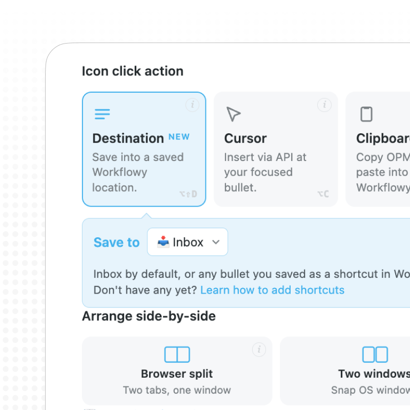 WorkFlowy's tweet photo. Workflowy Clipper 3.1.4 adds clipping without needing a tab open with the 'Destination' option.⚡️

Chrome: https://t.co/mhntLJXgjN
Firefox: https://t.co/16safWEUvg https://t.co/7esOvnPVzt