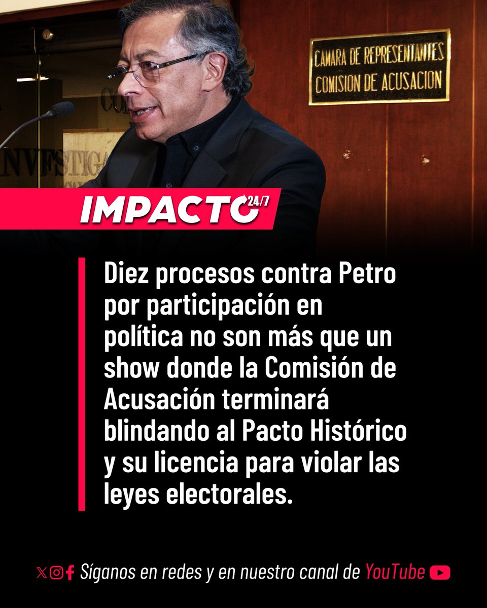 Impacto24_7's tweet photo. 🚨🇨🇴 Y NO PASA NADA | La cueva de impunidad de la Comisión de Acusación ya acumula diez expedientes contra Gustavo Petro por su descarada participación en política. Sin embargo, para un país harto del desgobierno, este show no es más que un trámite más que terminará blindándolo por enésima vez. La realidad es que la migración a un Estado fariano, le expidió una licencia delictiva absoluta al Pacto Histórico, para violar las leyes y pisotear la democracia sin castigo alguno.