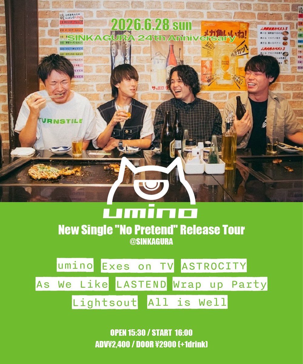 ASTROCITY_JP's tweet photo. 【LIVE INFO】
2026.6.28(日) 新神楽

SINKAGURA 24th Anniversary
「umino New Single "No Pretend" Release Tour」

▪︎OPEN 15:30 / START 16:00
▪︎ADV ¥2,400 / DOOR ¥2,900（+1D）

-ACT-
umino
Exes on TV
ASTROCITY
As We Like
LASTEND
Wrap up Party
Lightsout
All is Well https://t.co/ZA1wUZGJ6Q