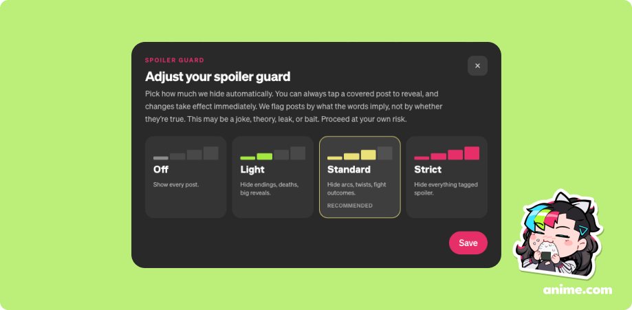 animecom's tweet photo. Experimental feature update: Spoiler guards🛡️

Going on social media when you're not finished with a show can be risky. Spoilers are everywhere! 😰

Spoiler guard settings are now live in the Apothecary Diaries and Frieren communities. Once you set your preferred level, comments and posts that pose a spoiler risk will be hidden automatically. We built an extensive knowledge base for both shows, categorized key moments as major, moderate, or minor spoilers, and now analyze every post to apply the appropriate spoiler tags (even when the poster forgets to add one).

Come try it out and share your feedback!