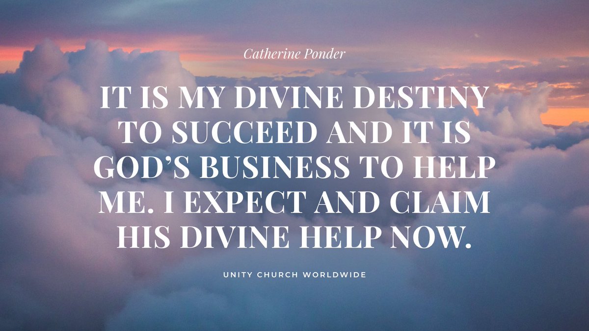 DrPonder's tweet photo. “IT IS MY DIVINE DESTINY TO SUCCEED AND IT IS GOD’S BUSINESS TO HELP ME. I EXPECT AND CLAIM HIS DIVINE HELP NOW.” #CatherinePonder #affirmations #prosperity https://t.co/Man7nZHaZp