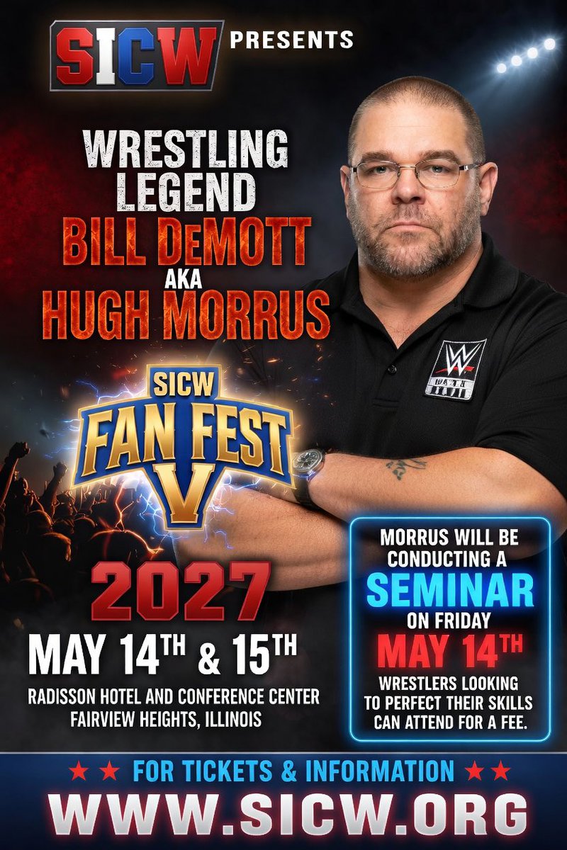 SeanVincent2000's tweet photo. Wrestling Fans & Aspiring Superstars!
Get ready for an epic weekend with SICW Fan Fest V featuring the Wrestling Legend Bill DeMott AKA Hugh Morrus!

May 14th & 15th, 2027
Radisson Hotel and Conference Center, Fairview Heights, Illinois

The man who helped shape countless WWE Superstars as a coach and head trainer at the WWE Performance Center (and star of Tough Enough) is coming to SICW!

Don’t miss your chance to learn from the best!
On Friday, May 14th, Bill “Hugh Morrus” DeMott will be conducting an exclusive seminar for wrestlers looking to perfect their skills. Spots are available for a fee — this is a rare opportunity to train under a true industry veteran!

Whether you’re a longtime fan or an up-and-coming talent, this is your chance to meet the legend in person.

Tickets & more info: https://t.co/ssta2QQW9Q

Tag your wrestling buddies and don’t miss out on this unforgettable Fan Fest! 

#SICWFanFest #BillDeMott #HughMorrus #WWE #ProWrestling #WrestlingSeminar #SICW