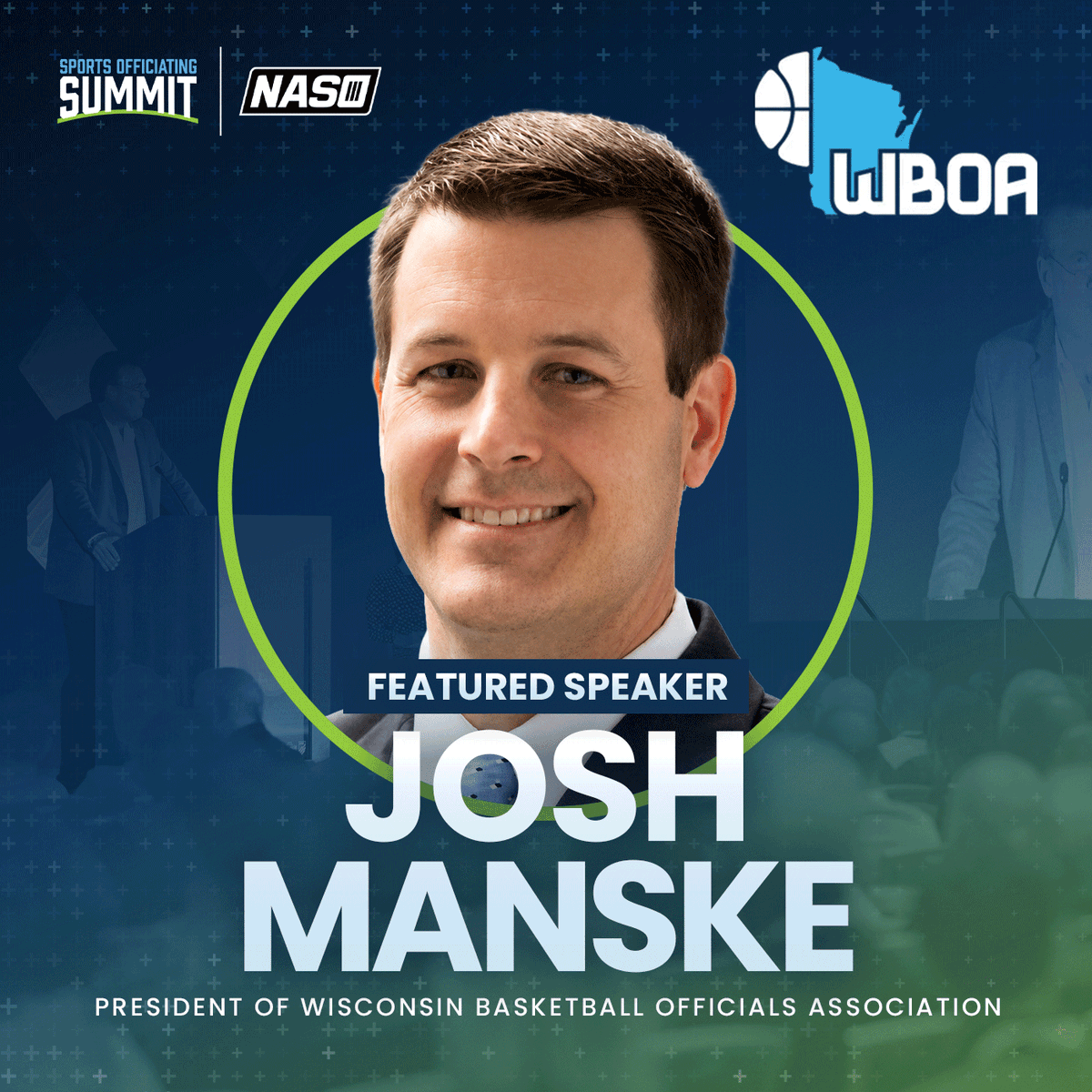 NASOofficiating's tweet photo. Josh Manske, President of the WBOA Wisconsin Basketball Officials Association, will be a featured speaker at the annual NASO Sports Officiating Summit held July 26-28 in beautiful downtown Grand Rapids, Mich. Make your plans to be there! https://t.co/2u61f8nKnD https://t.co/Ej7hQrCVPE