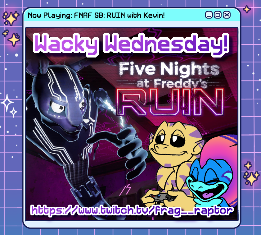 Frag_Raptor's tweet photo. It's Wacky Wednesday and we're back with @KevDnG  playing some more FNAF Security Breach, the RUIN DLC!! What obscure part of the game will Kevin spend 2 hours trying to break this time? xD
#FNAF #FNAFSecurityBreach #FNAFRuin

✨Iink beIow!✨ https://t.co/sjmZ5HcgW7