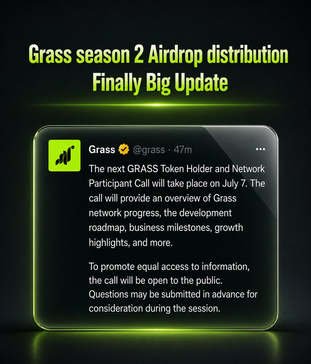 CryptoLakhan's tweet photo. 🚨 Grass Season 2 Airdrop Distribution Official Update 😱

Grass has now officially confirmed that all major updates related to Season 2 will be shared on July 7, including the long-awaited distribution update. 👀🔥

During the public Token Holder & Network Participant Call, the team will discuss:

✅ Grass network progress
✅ Development roadmap
✅ Business milestones
✅ Growth highlights
✅ Future ecosystem plans
✅ Season 2 distribution-related updates

The call will be open to everyone, and users can also submit questions before the session.

📌 Exact timing and registration details will be announced soon.

After nearly 2 years of waiting, the community is finally expecting clarity regarding the Grass Season 2 airdrop distribution. July 7 could be a huge day for all Grass users. 🚀