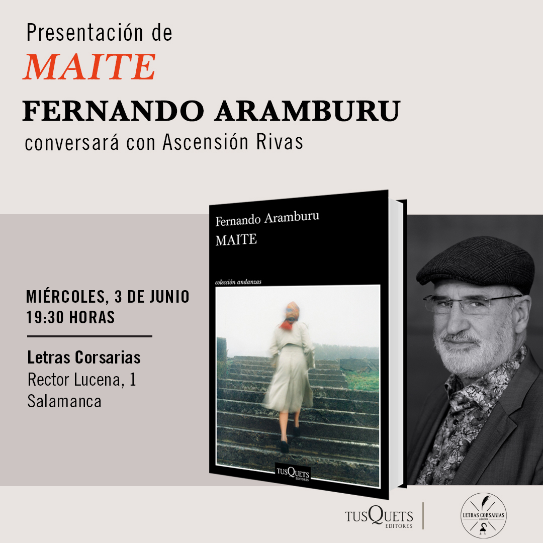TusquetsEditor's tweet photo. El miércoles, 3 de junio, Fernando Aramburu presentará ‘Maite’ en Salamanca. ¡Te esperamos!
▪️ Letras Corsarias 🕖 19:30 h
@FernandoArambur
#FernandoAramburu #Maite #AgendaLiteraria #TusquetsEditores https://t.co/jhTGvb5kDW