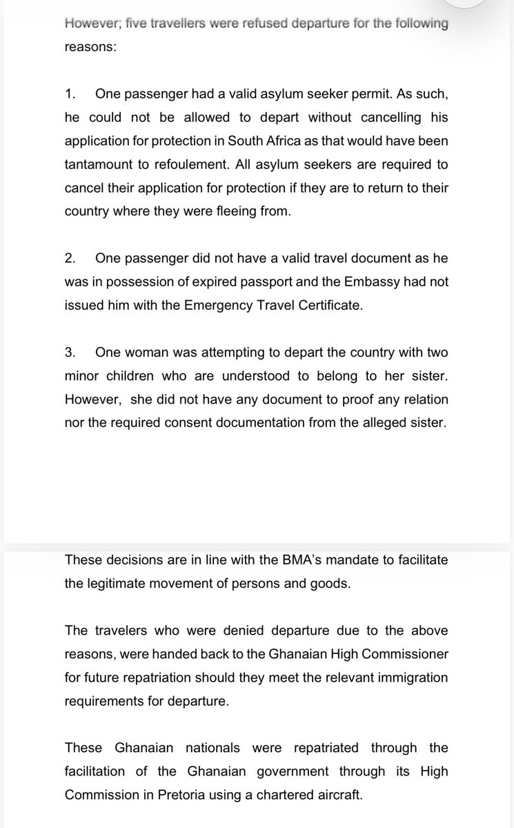 Chrispin_JPhiri's tweet photo. The Commissioner of the Border Management Authority (BMA),
Dr Michael Masiapato has confirmed that the BMA has this morning successfully processed 300 Ghanaians from South
Africa to Ghana at OR Tambo International Airport.

Out of the 300, 25 of them came from Lindela holding facility and were brought by the Immigration Inspectorate of the Department of Home Affairs. Further, 275 were brought by the Ghanaian
High Commissioner. 

Following an intense check-in process, the travelers proceeded to BMA immigration wherein about 90% of them were found to be undocumented and the Ghanaian Embassy had to issue them with Emergency Travel Certificates
(this is a one-way single-page document which allows a traveller to return to their country of origin). 

Most of the travelers were found to have overstayed with more than 30 days whilst some overstayed by a year or more. As a result; they were declared undesirable in terms of Sec 30 of the Immigration Act, read regulations 27(3)(c) of the Immigration Regulations.undesirable in terms of Sec 30 of the Immigration Act, read
regulations 27(3)(c) of the Immigration Regulations.