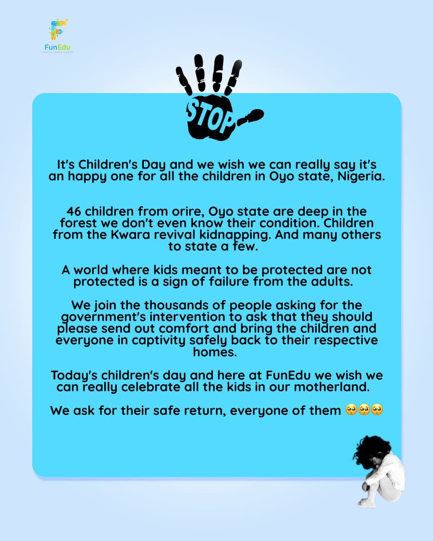 FuneduKidApp's tweet photo. It’s Children’s Day, but not every child in Nigeria is safe to celebrate.  

46 children from Orire, Oyo State, remain missing after the Kwara revival kidnapping. Many others are still in captivity. https://t.co/QsxKkcttsm
