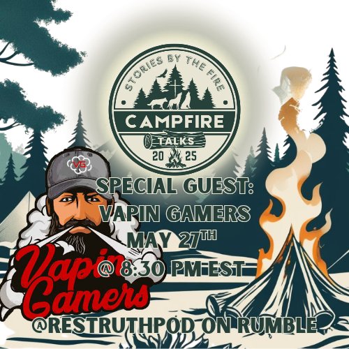 ResB0t's tweet photo. @VapinGamers will be joining us around the campfire tonight! Be there tonight on Rumble at 8:30 pm EST!

@LembasOfLife 
@liberated7406 
@rumblevideo https://t.co/AAjWnIUM0P