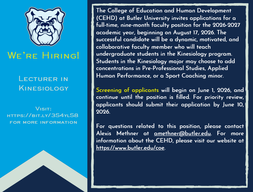 ButlerCEHD's tweet photo. We invite applications for a full-time, 9 mo. faculty position for AY 2026-27, beginning August 2026. The successful candidate will be a dynamic, motivated, &amp; collaborative faculty member who will teach undergrads in the Kinesiology program.

More info: https://t.co/WHTItTCOip https://t.co/byg4bFAGeK
