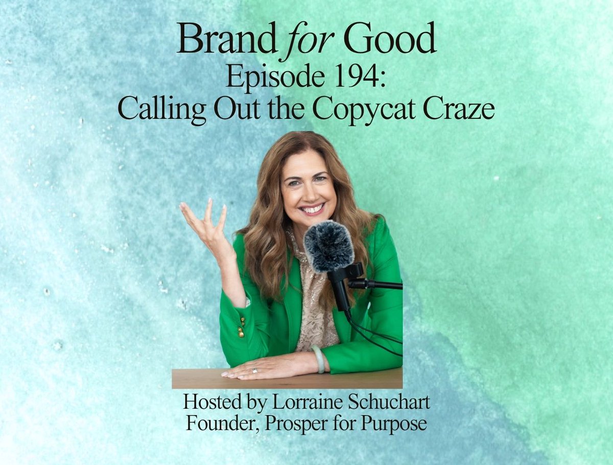 Prosper4Purpose's tweet photo. In this episode of Brand for Good, Lorraine calls out the copycat craze—the growing habit of mimicking other people’s content, language, positioning, and creative identity while calling it “inspiration.”

Listen to Episode 194 now!
https://t.co/oKxrXDz7Tf https://t.co/wEGrs3gUb8