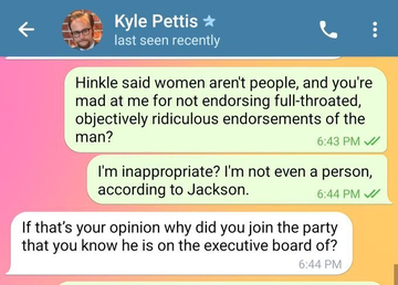 secondbyfarce's tweet photo. @tankiesuperman @ba_doodle @IlektraAPL1917 wrong you had Kyle Pettis, head of personnel, asking members who disagreed with Hinkle's personal beliefs joined the party at all. the party has actively defended Hinkle's speech both in and outside of official roles. just a straight up lie by Haz https://t.co/9VGpAHbG2w